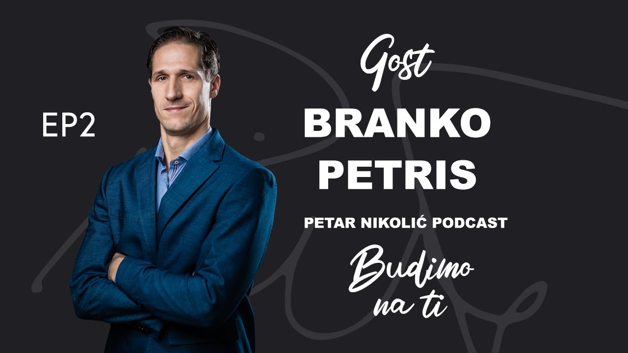 PETAR NIKOLIĆ PODCAST (EP2): Branko Petris | Kako možemo djelovati s većeg stupnja slobode?