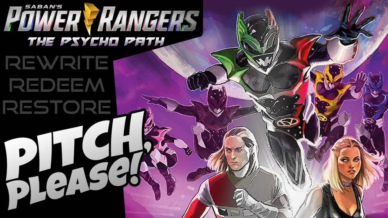 Power Rangers: The Psycho Path – PITCH, PLEASE! (comic book rewrite)