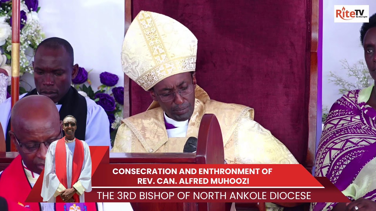 Consecration Rev Canon Alfred Muhoozi New bishop of North Ankole.