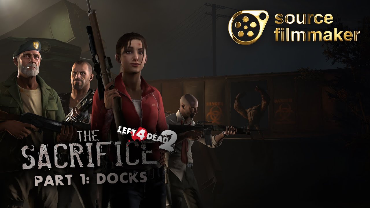[SFM L4D2] - The Sacrifice #1 - Docks