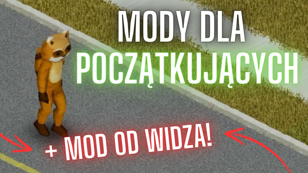 Mody Dla Początkujących! - Project Zomboid!