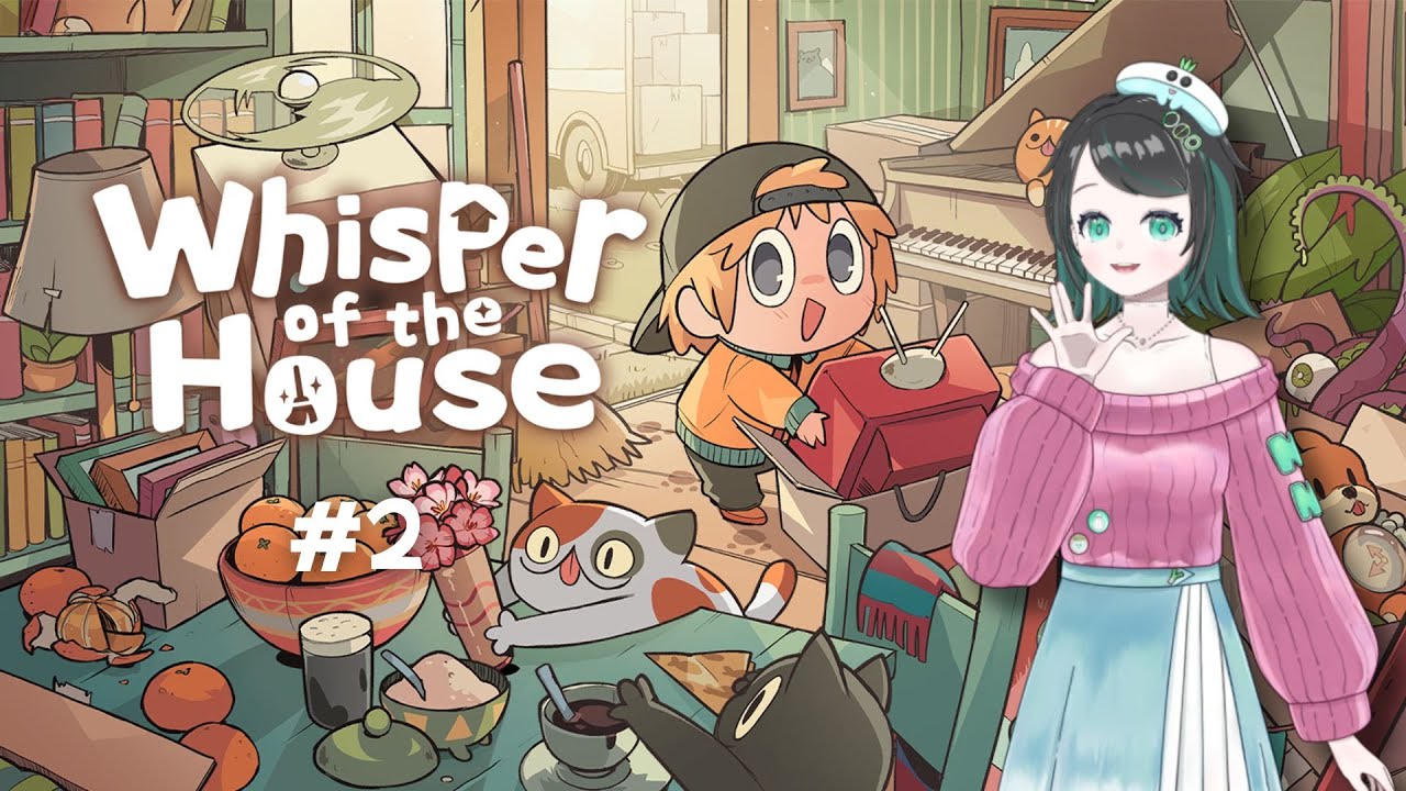 【Whisper of the House】少しだけ引っ越し業者📦️