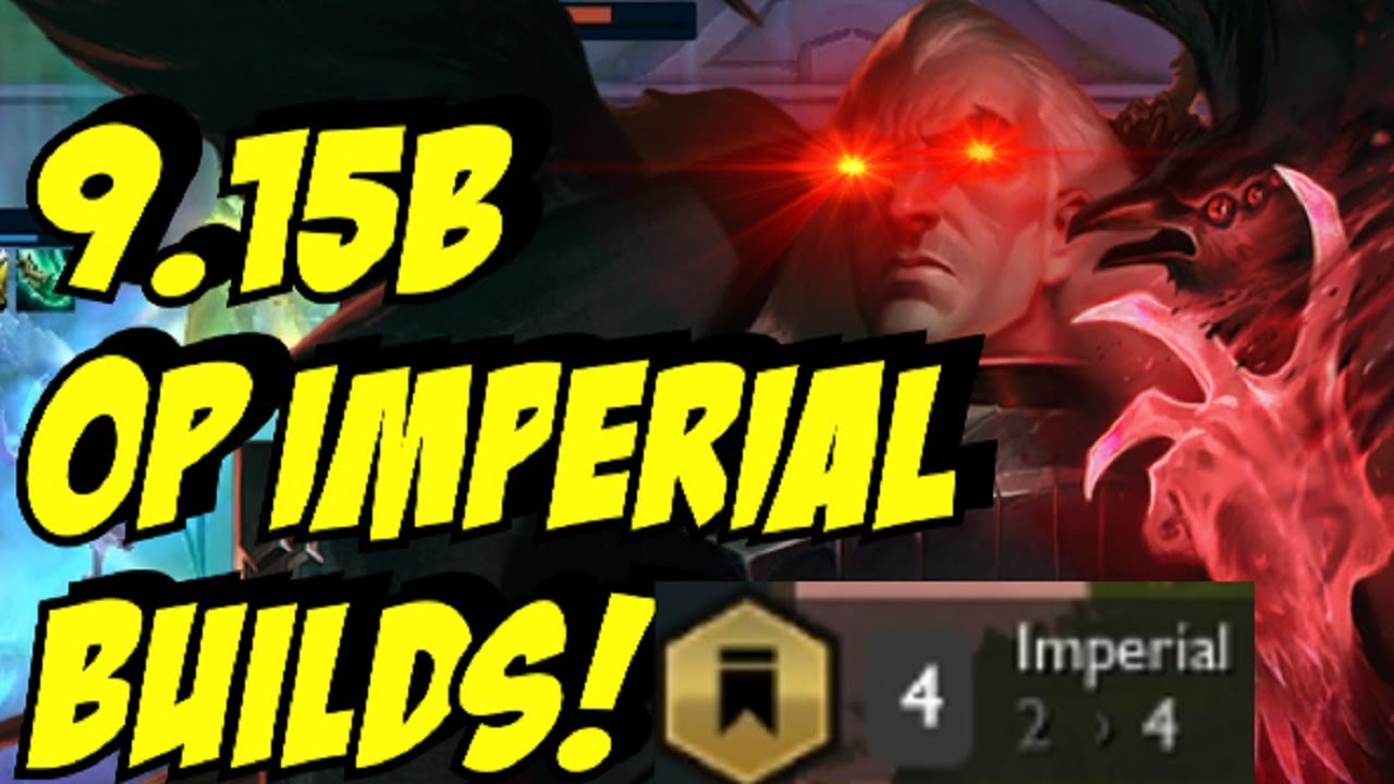 OP IMPERIAL BUILDS 9.15B TFT GUIDE - Teamfight Tactics Ranked Strategy Comp + Item Guide lol