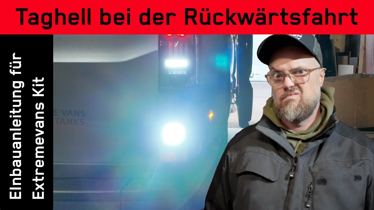 Endlich! Helle Rückfahrleuchten für den TGE & Crafter II - Leichte Nachrüstung StvO konform!