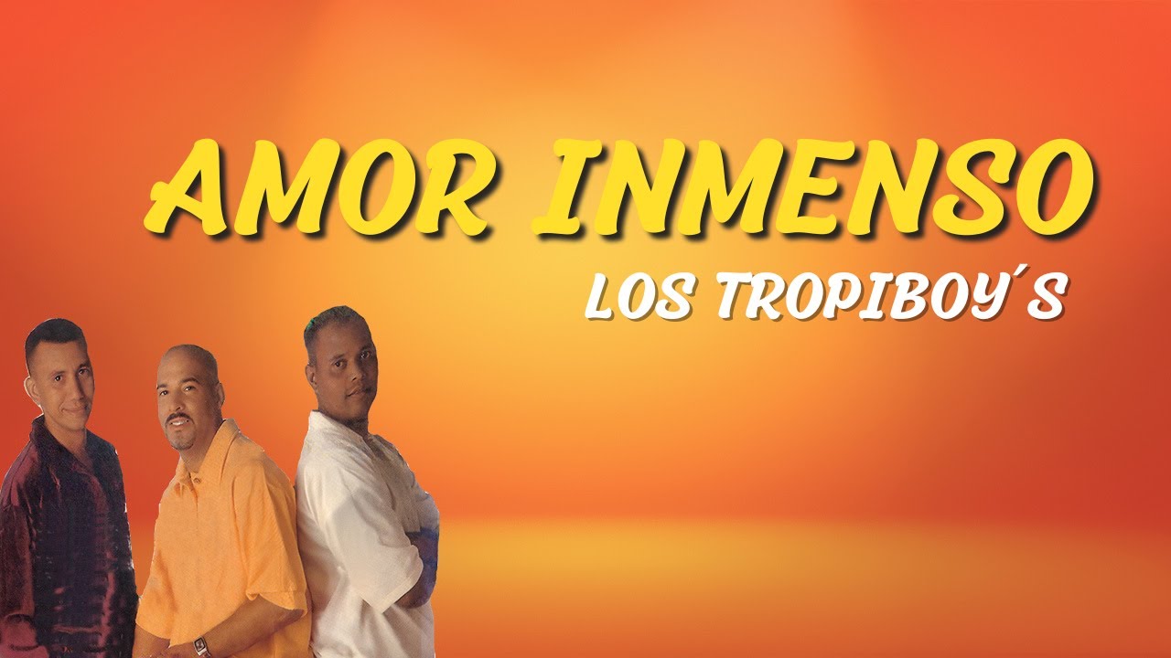 Amor Inmenso - Los Tropiboy´s | Lyric Video