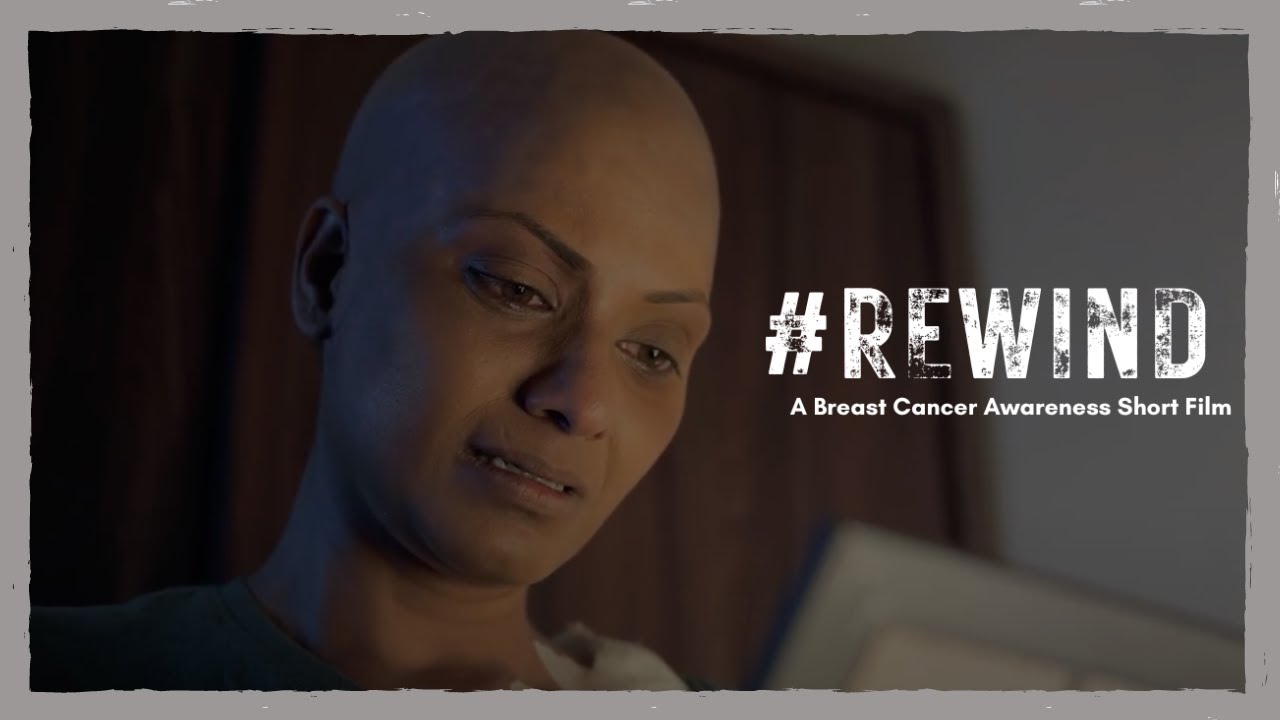 Breast Cancer Awareness Short Film| REWIND