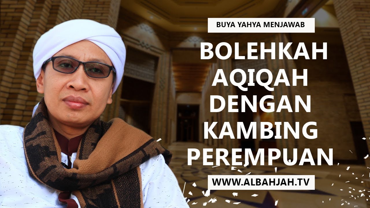 Bolehkah Aqiqah dengan Kambing Betina - Buya Yahya Menjawab