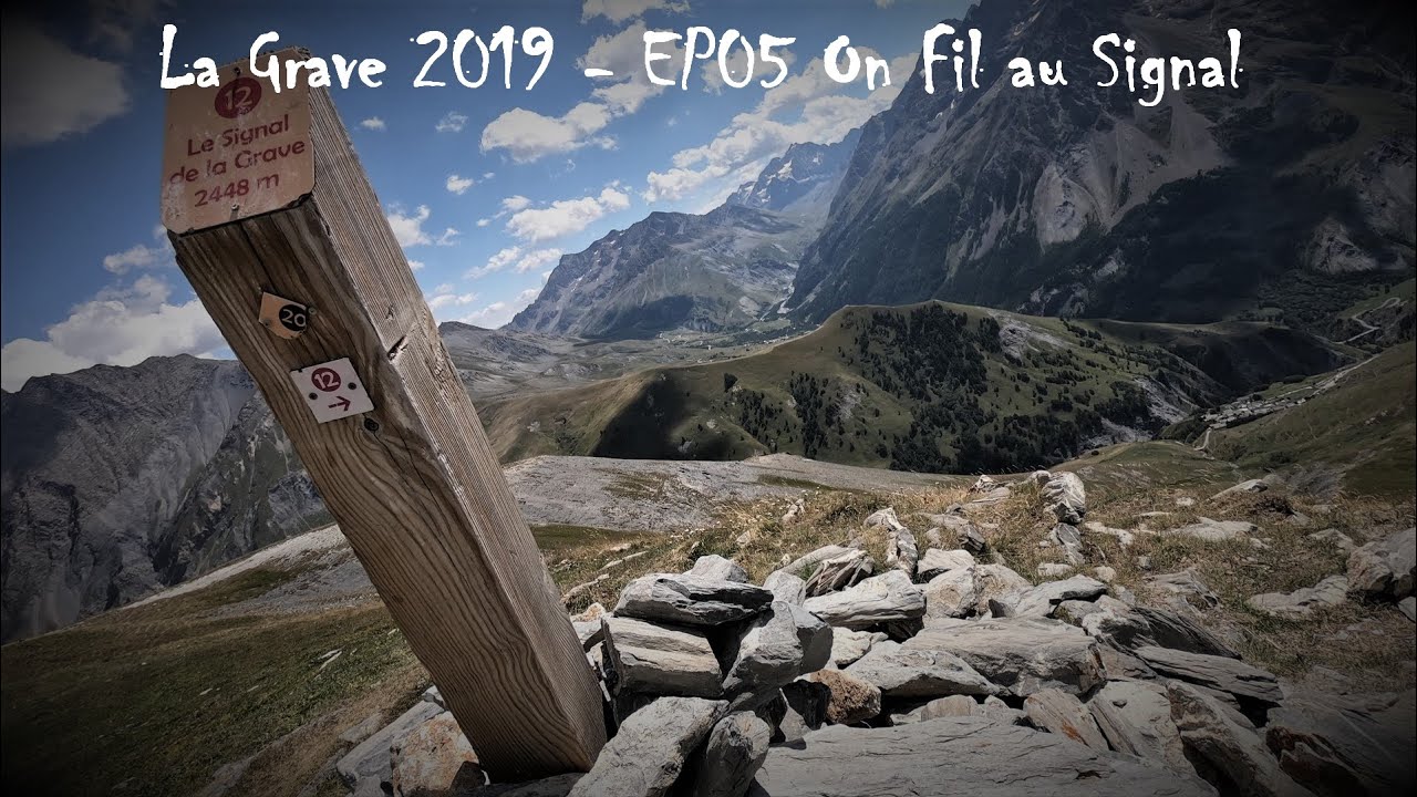 #HIKING La Grave 2019 EP05 On Fil au Signal