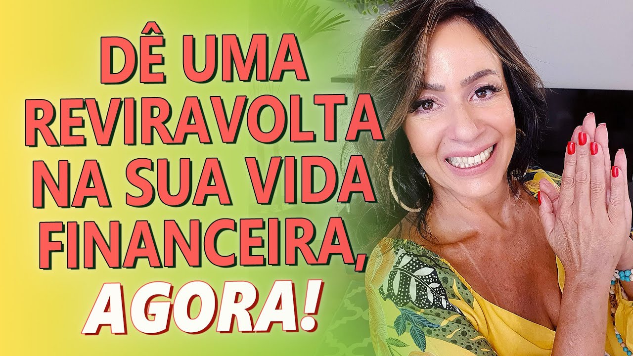 DÊ UMA REVIRAVOLTA NA SUA VIDA FINANCEIRA, AGORA!