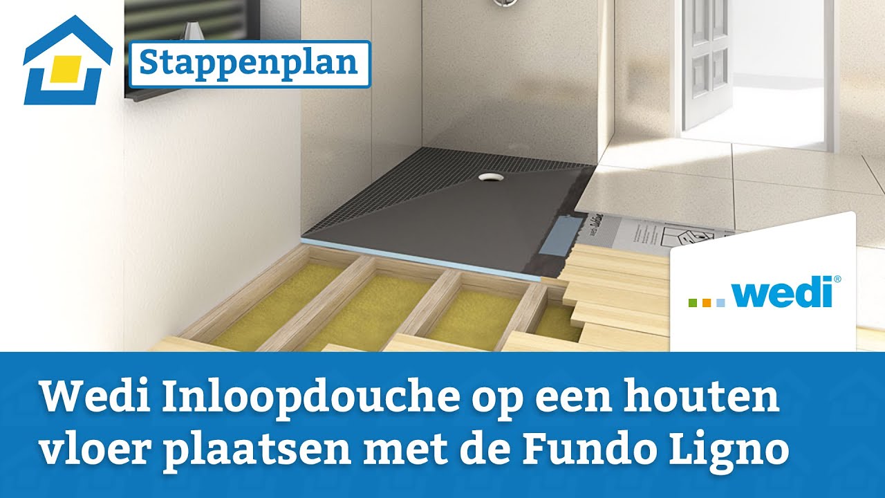 How to: Wedi Inloopdouche op een houten vloer plaatsen met de Fundo Ligno