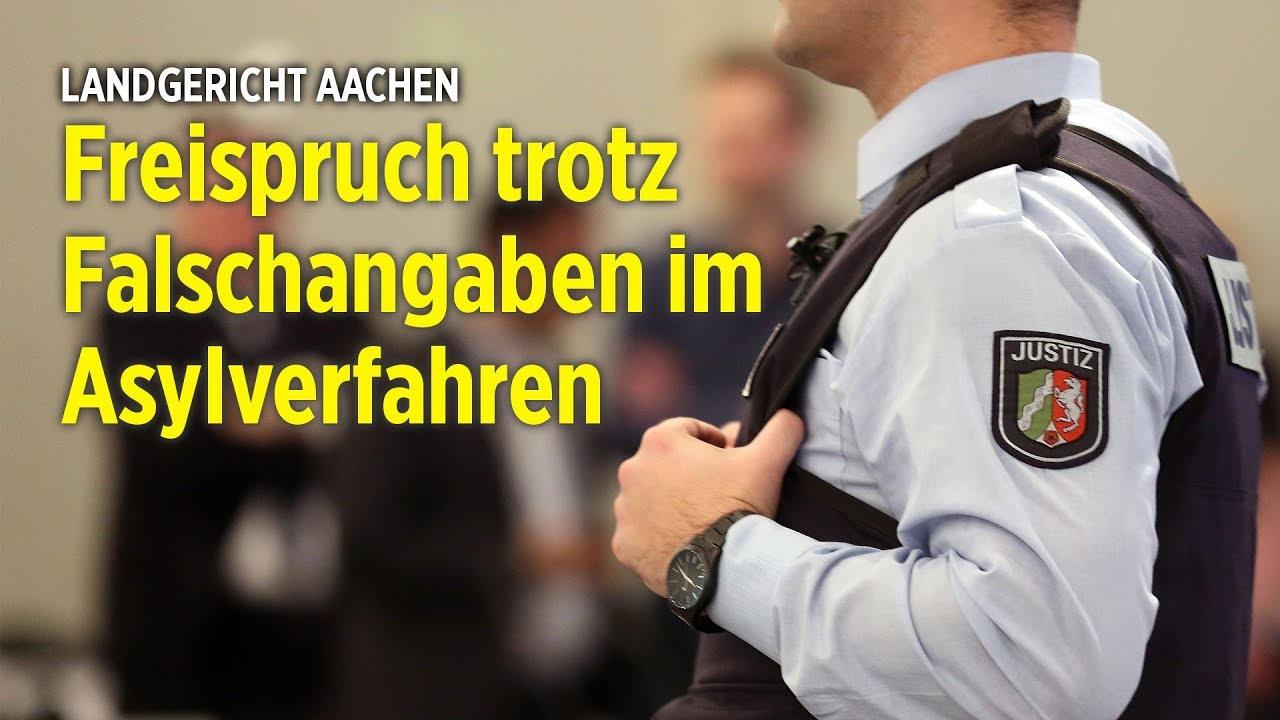 Fl&uuml;chtling machte Falschangaben im Asylverfahren &ndash; Gericht in Aachen spricht ihn frei