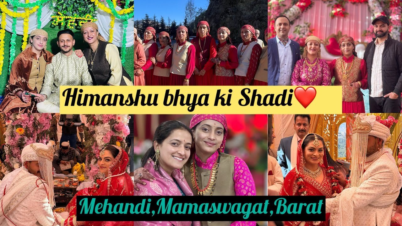 Himanshu bhya ki shadi ❤️ || Mehandi || Mama swagat || Barat || Pahadi Naati ||