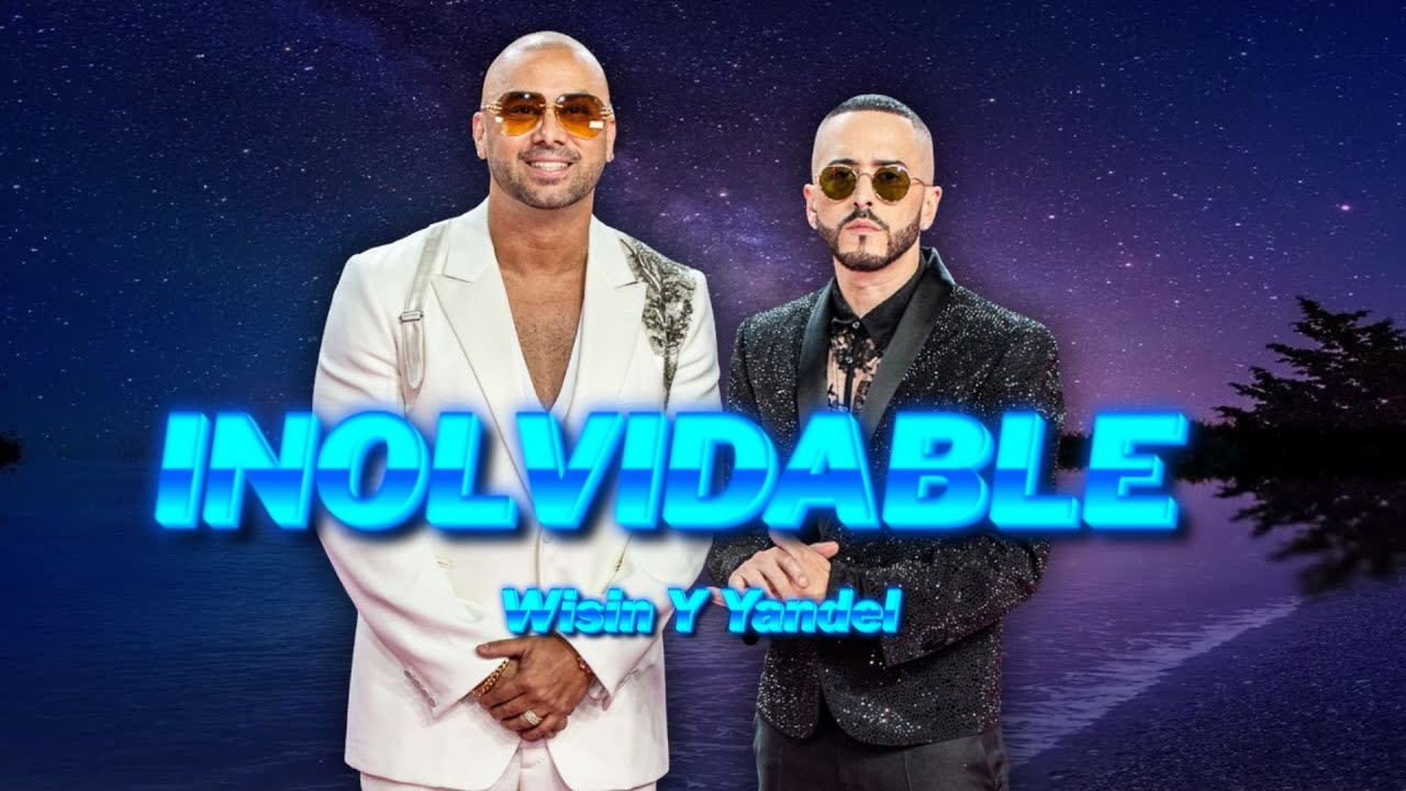 Wisin & Yandel - Inolvidable | IA 2025 ❤️✨