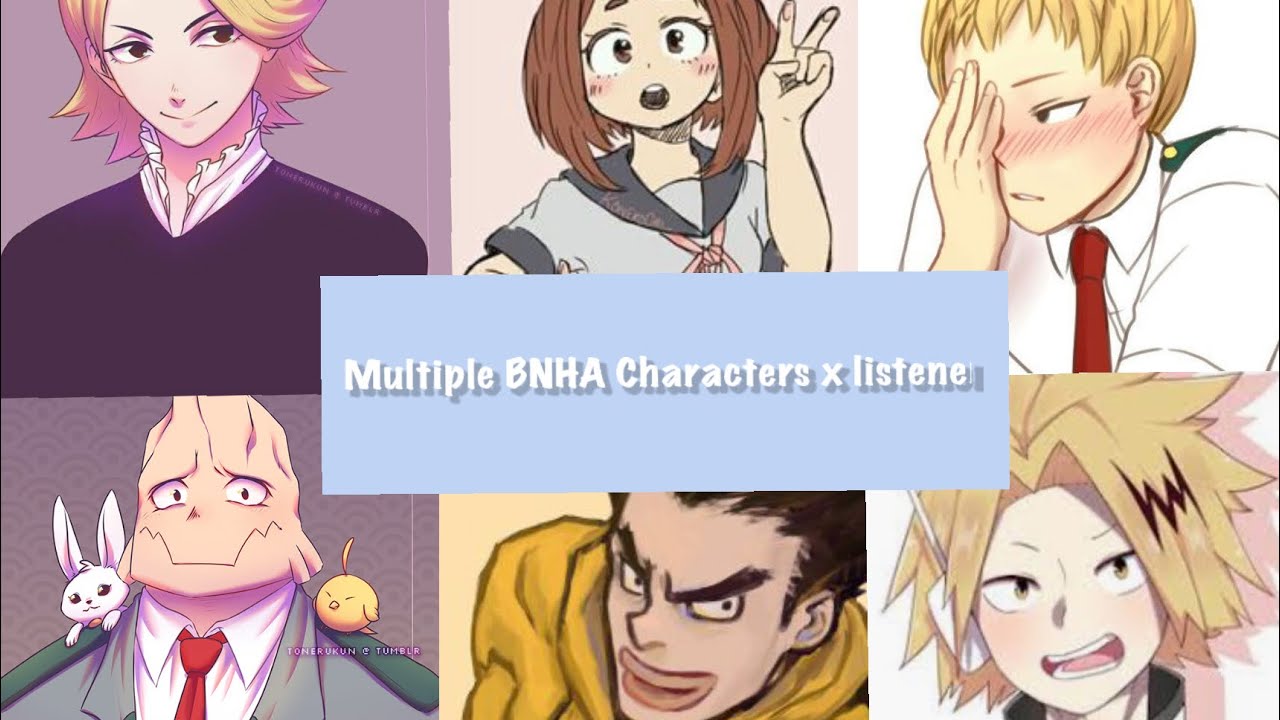 Multi BNHA Characters x Listener