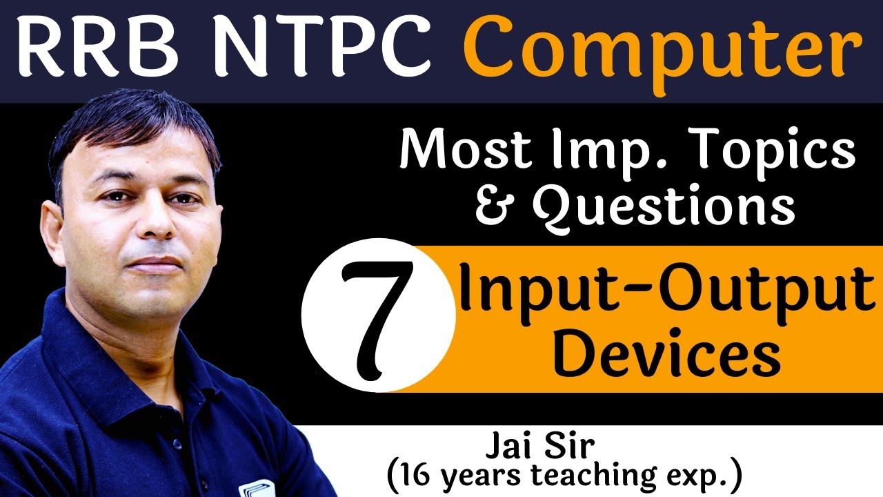 [7] Input-Output devices  Computer for RRB NTPC  Devotion Institute