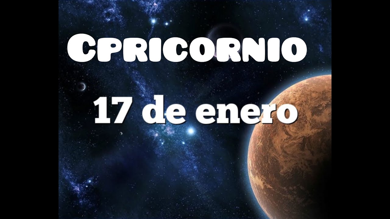 Capricornio Nacido El 17 Enero #zodiaco #astrolog&iacute;a #hor&oacute;scopos