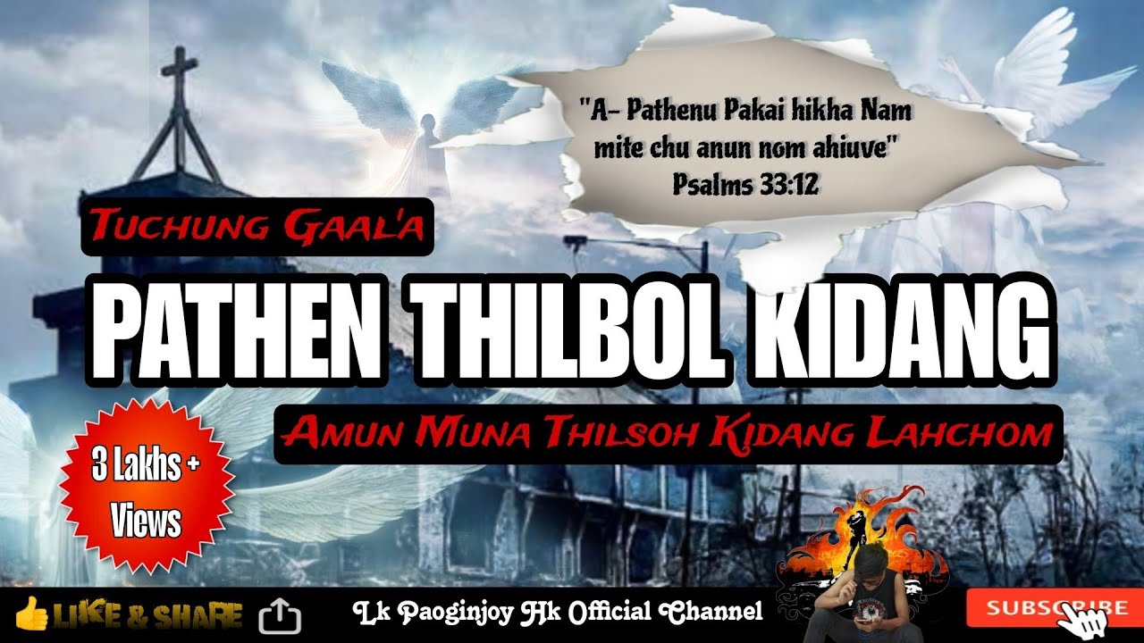 GAMSUNGA THILSOH KIDANG 1 : Tuchung Gaal a Amun Mun'a Pathen Thilbol Kidang Ho