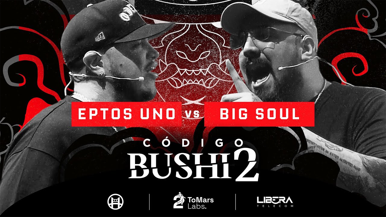 EPTOS UNO VS BIG SOUL | CÓDIGO BUSHIDO - JORNADA 2