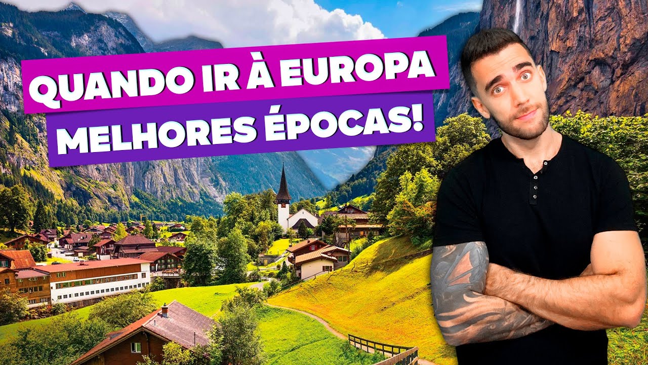 Quando ir à EUROPA? Todas as dicas! Meses mais baratos, caros, cheios...