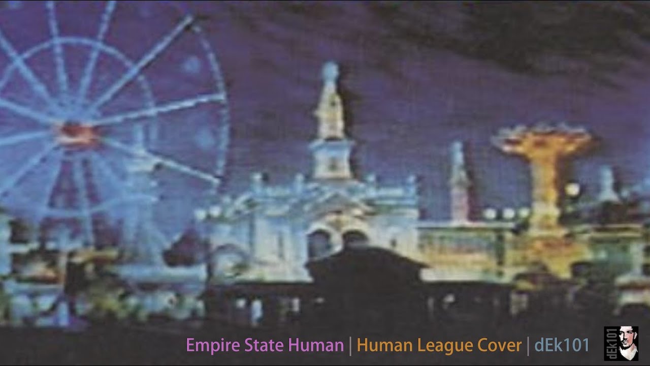 Empire State Human | Human League Cover | dEk101