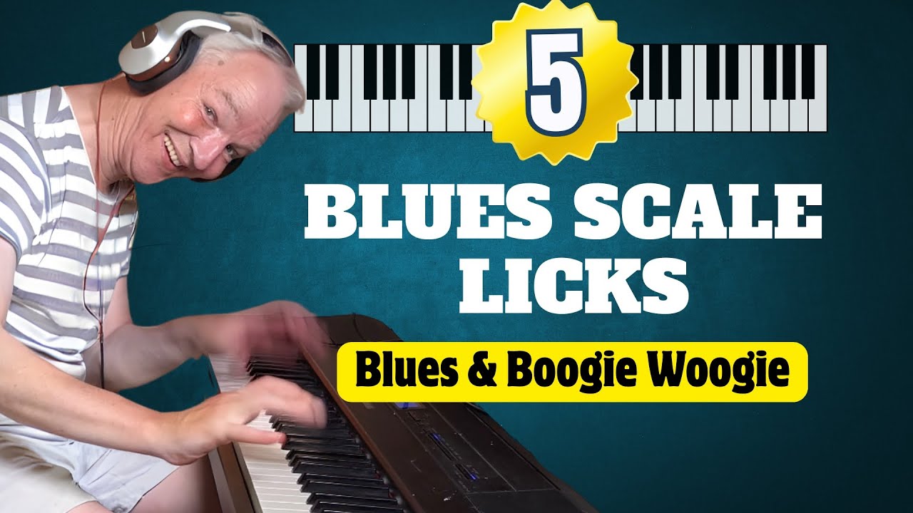 5 Amazing Blues Scale Licks for Piano &ndash; Easy to Pro ( Blues & Boogie Woogie)