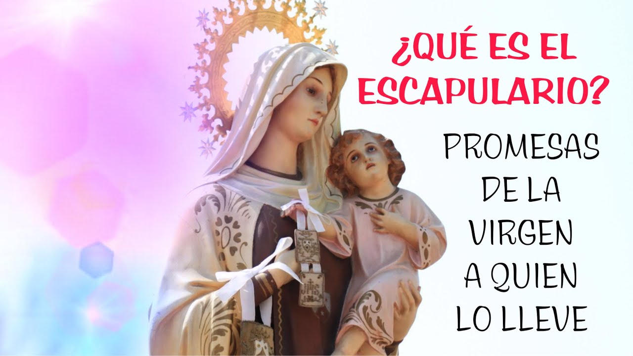 &iquest;QU&Eacute; ES EL ESCAPULARIO? &iexcl;&iexcl;&iexcl;IMPRESIONANTES PROMESAS DE LA VIRGEN A QUI&Eacute;N LO LLEVE PUESTO!!!