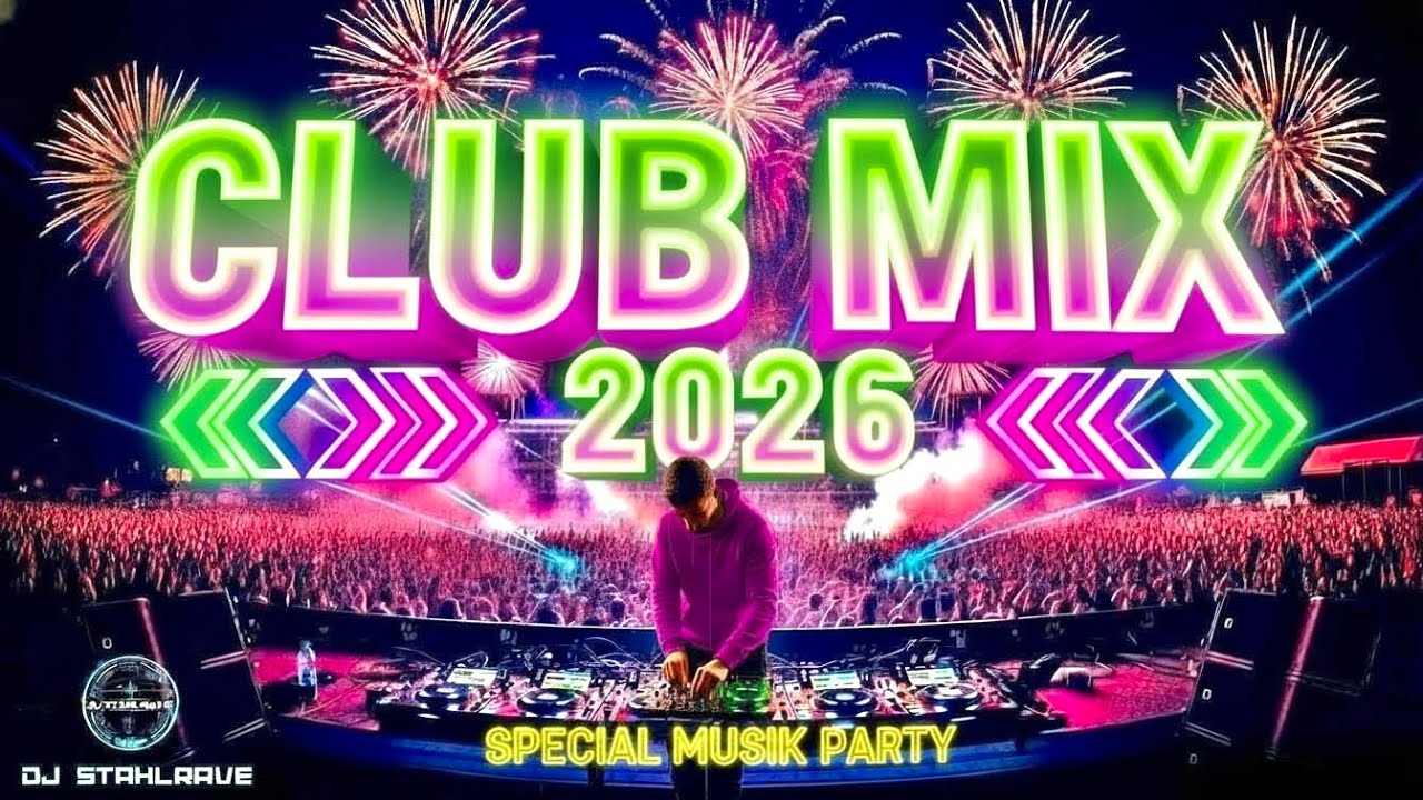 Dance Remix 2026 🔥 Nonstop Party Club Dance, Club Mix, DJ-Musik & Disco Remixe 🌍 EDM Megamix 2026