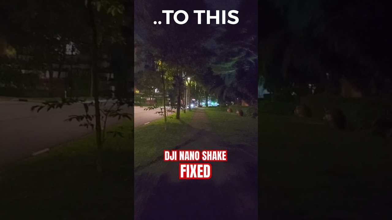 DJI Nano Video Shake Fix #djinano