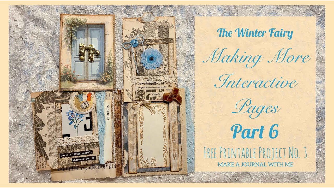 Making More Interactive Pages - Part 6 of the Winter Fairy, FREE Printable Project No. 3