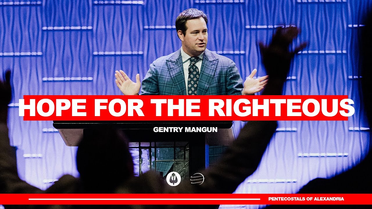 Hope For The Righteous | Gentry Mangun
