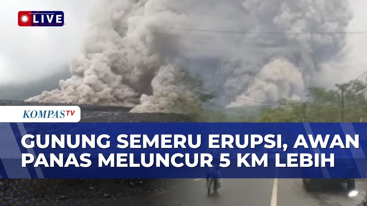 BREAKING NEWS! Gunung Semeru Erupsi, Awan Panas Meluncur Sejauh Lebih dari 5 Km