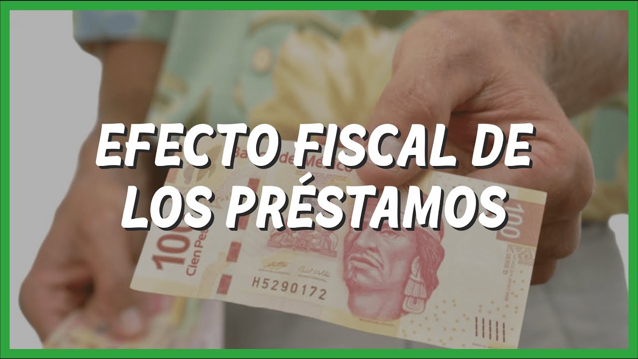 Efectos fiscales de contrato de mutuo y préstamo mercantil