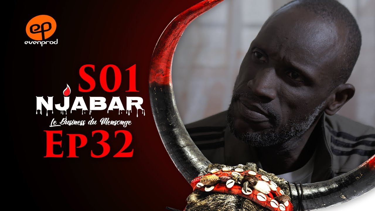 NJABAR - Saison 1 - Episode 32 **VOSTFR**
