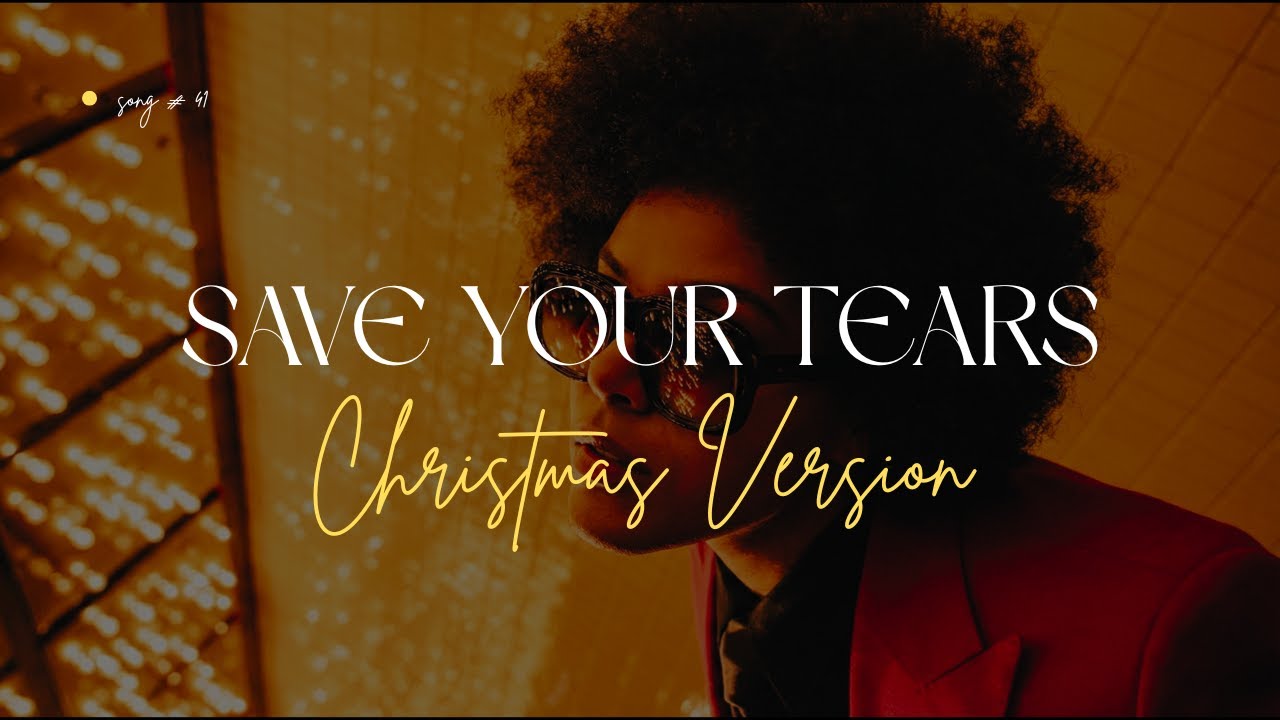 The Weeknd - Save Your Tears (Christmas Version)