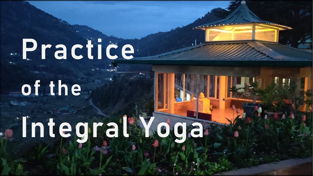 Practice of the Integral Yoga (TE 389)