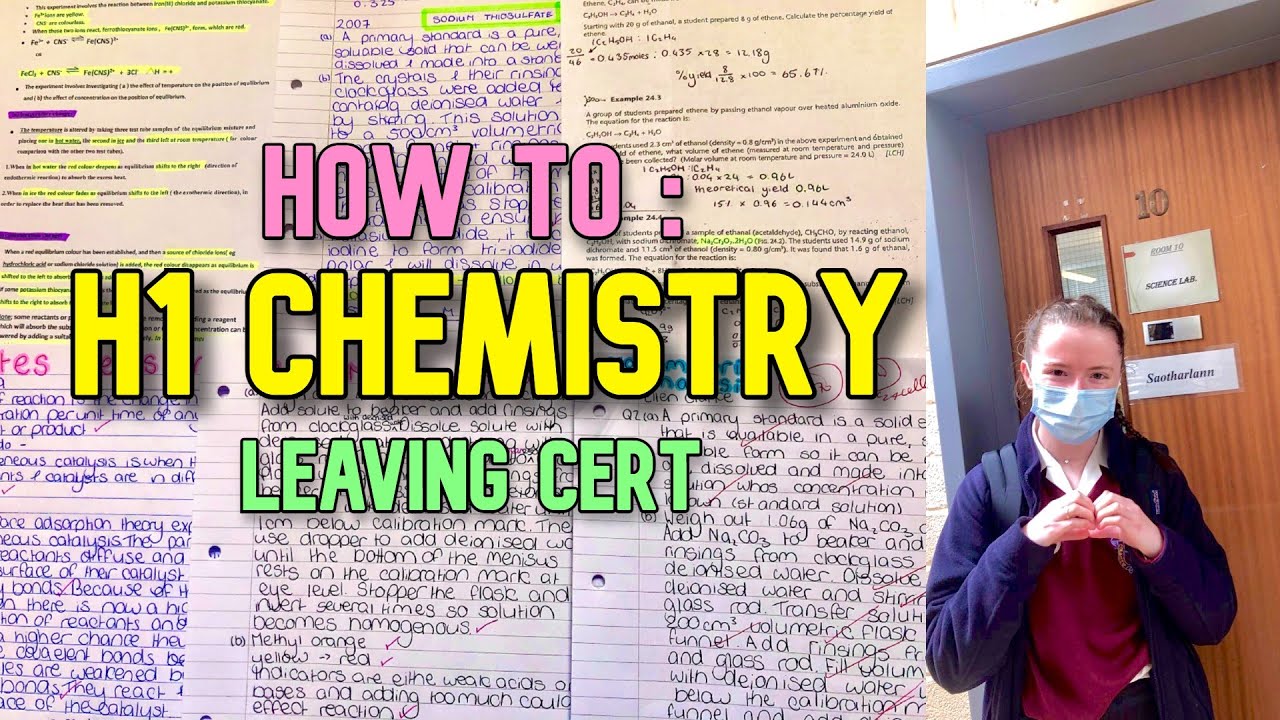 HOW TO BE A H1/A STUDENT IN CHEMISTRY LEAVING CERT, its not too late i promise