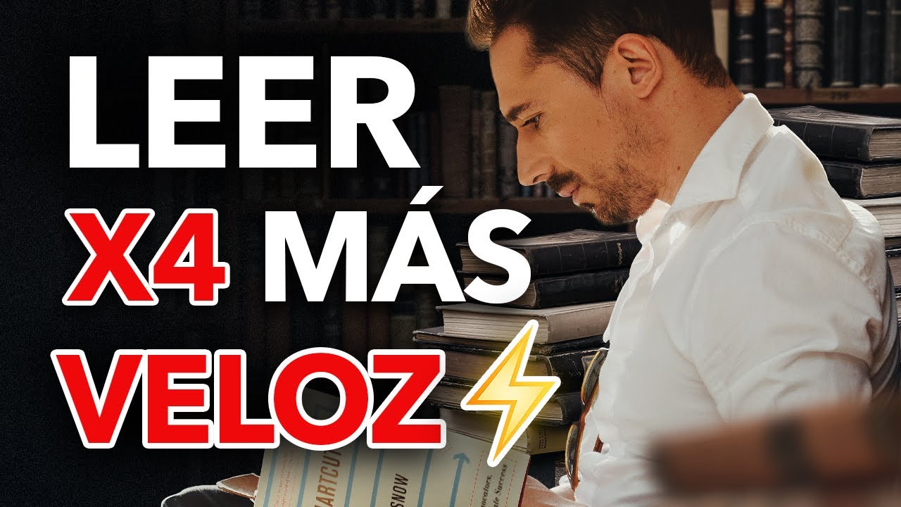 Cómo Leer Más Rápido, Comprender Mejor y Recordar Absolutamente Todo! Leer 4 Veces Más Veloz