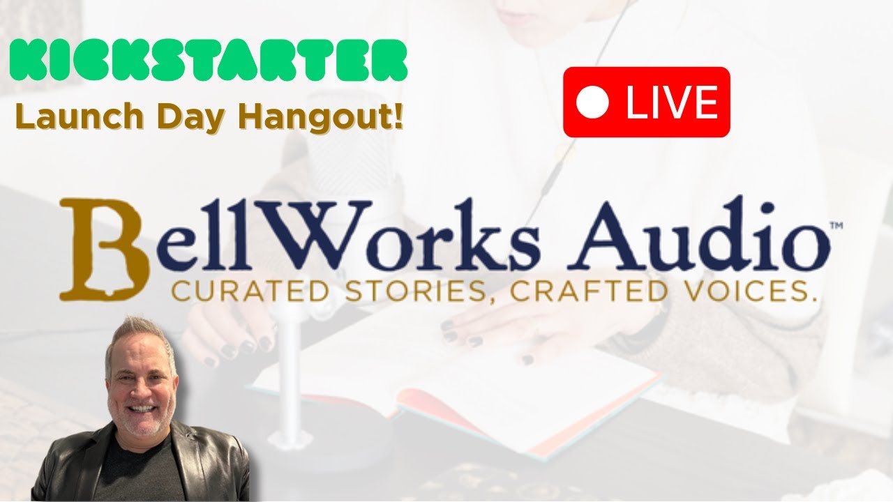 BellWorks Audio Kickstarter Launch Day Hangout!