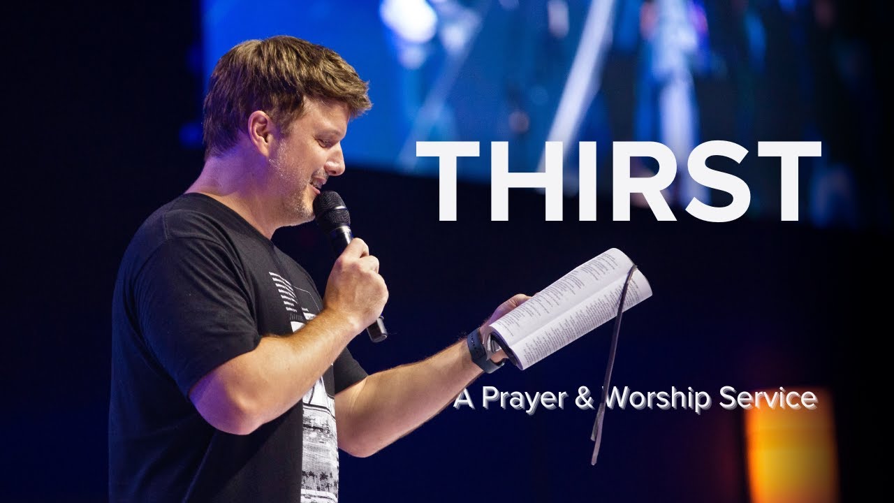 Thirst || Worship Service