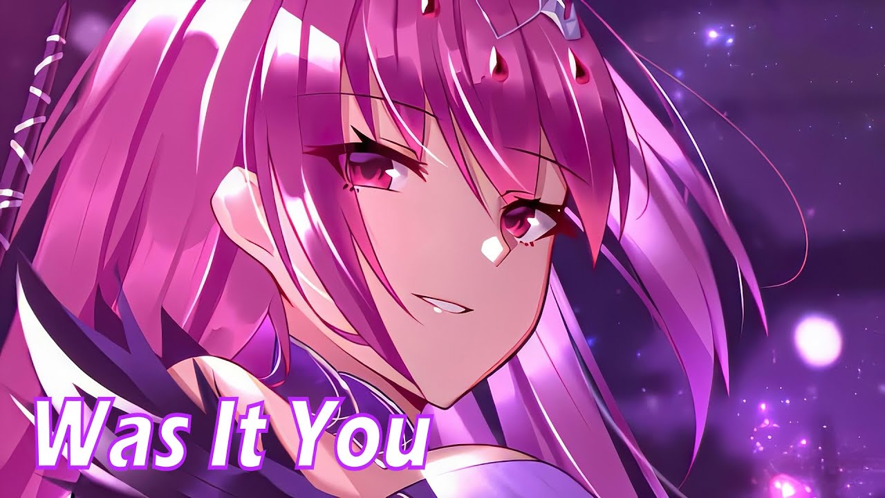 Nightcore - Was It You (Awakend Remix)〔Au5 & HALIENE〕〖Lyrics〗