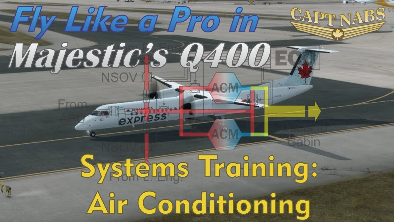 Majestic Q400 Systems Training: Air Conditioning (Fly Like A Pro)