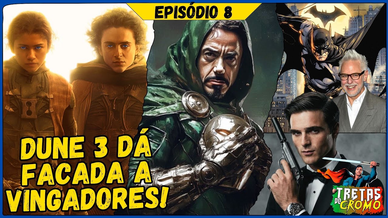 🌐Vingadores perdem cinemas para Dune 3; Novo James Bond?; Batman já tem guionista! - Notíciario