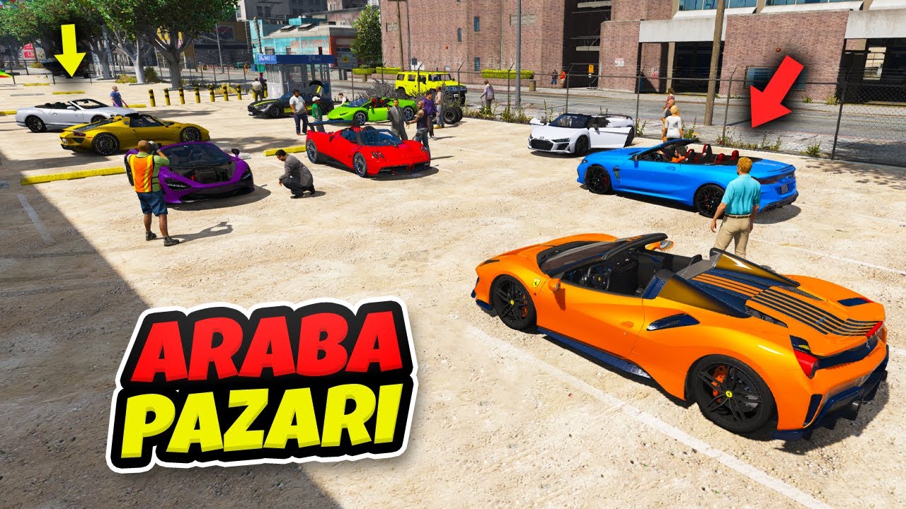 💰 Üstü Açık Spor Arabaların Olduğu Pazara Gidiyoruz 💰 GTA 5