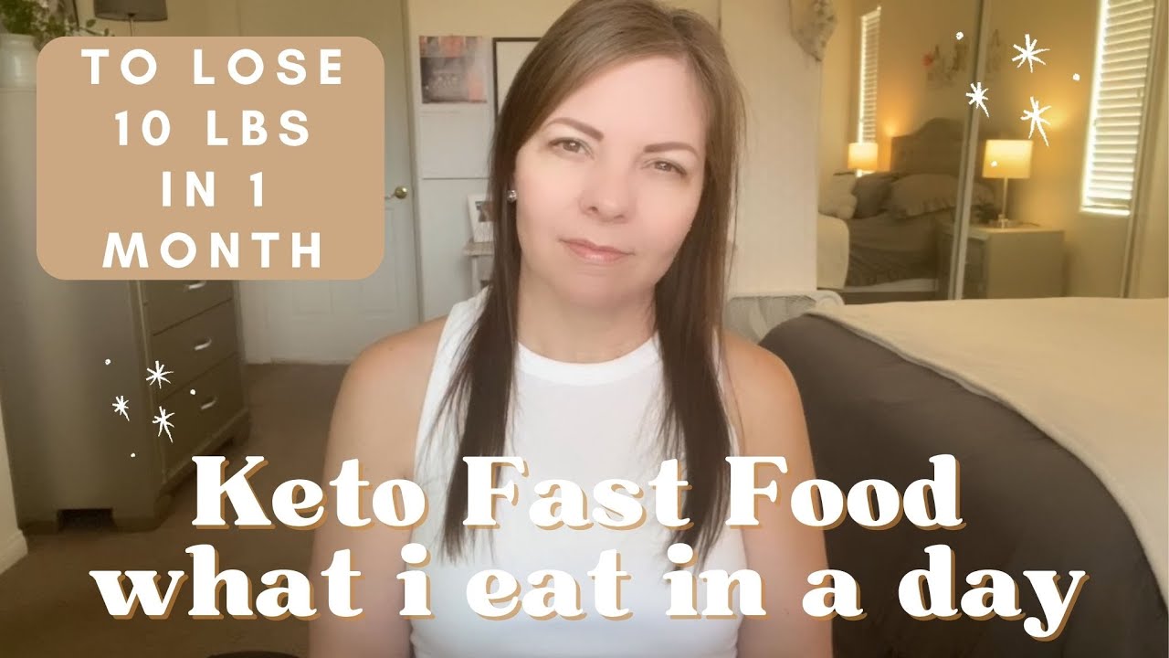 I Lost 10 lbs in a Month With These Keto Fast Foods  *What I Eat in a Day Over 50*