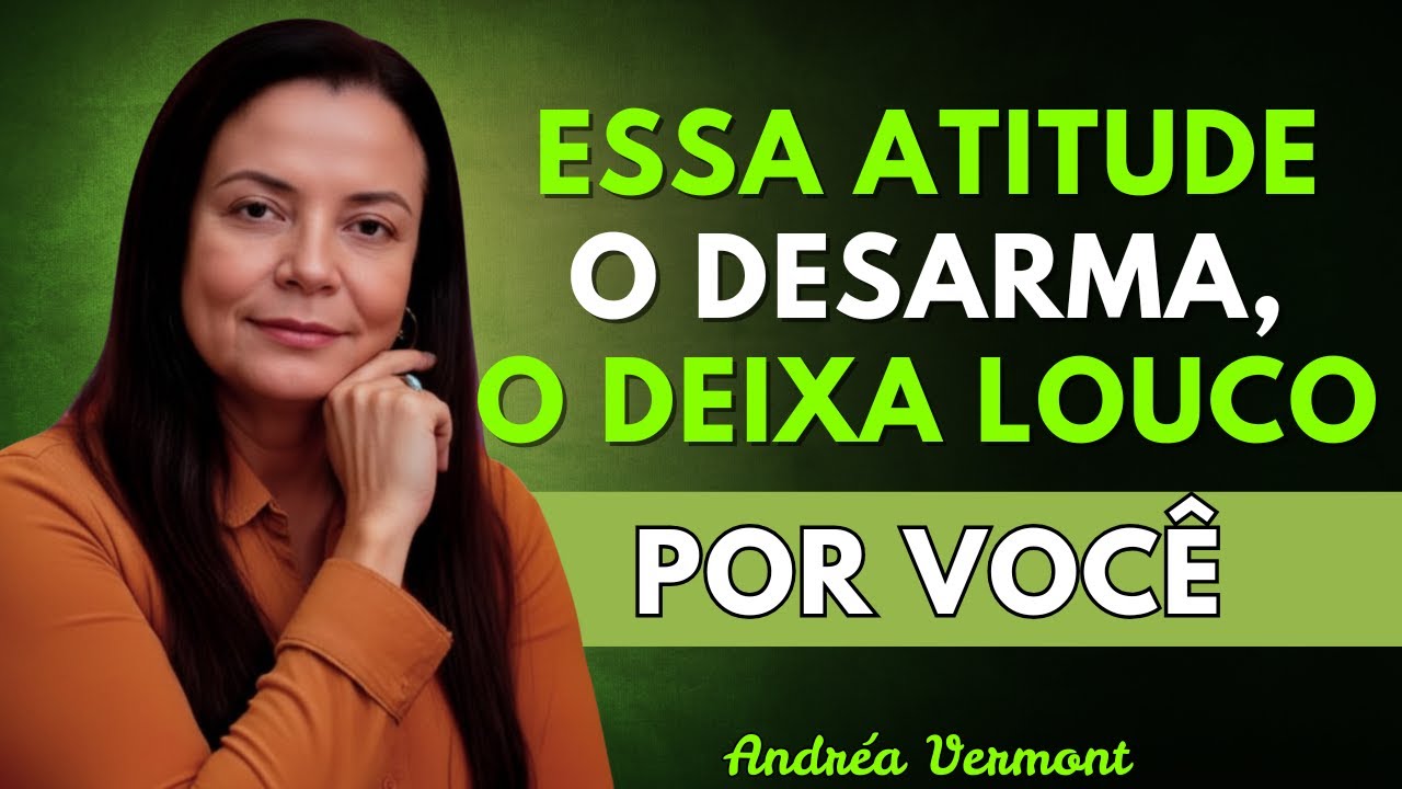 O que realmente faz um homem te admirar (e não apenas te desejar) | Andréa Vermont