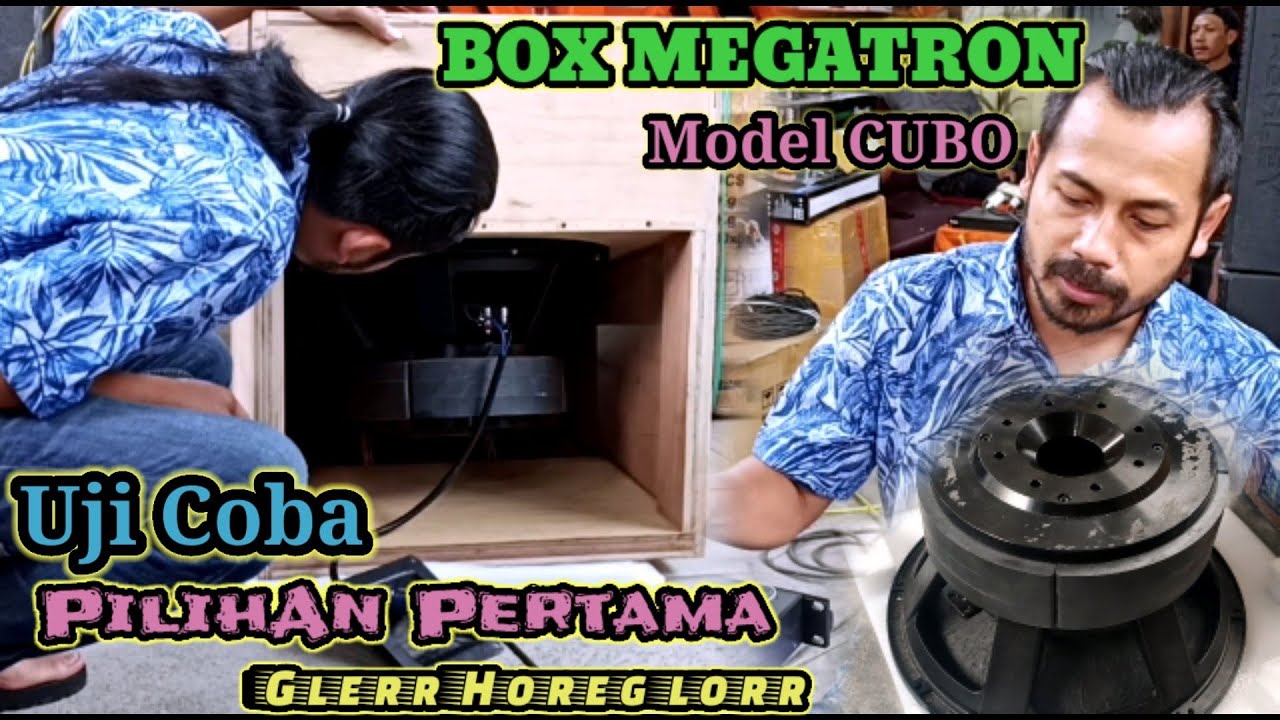 PERCOBAAN BOX UNTUK MEGATRON | Model CUBO Horeg Glerr Rendahnya Dapat - Pilihan Pertama