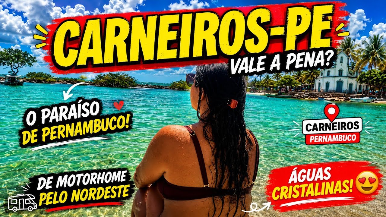 Fomos de Motorhome para Praia dos Carneiros – Preços, Dicas e Perrengues!