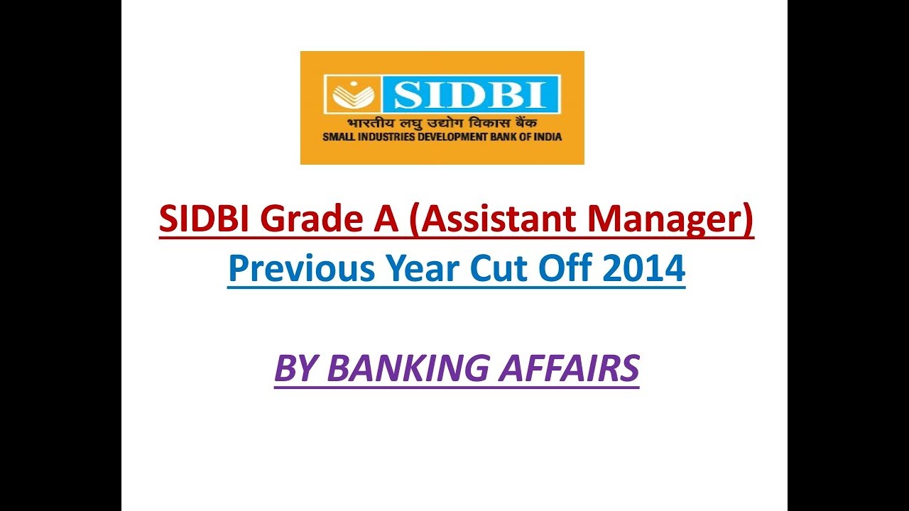 SIDBI Grade A (Assistant Manager) Last Year Cutoff.