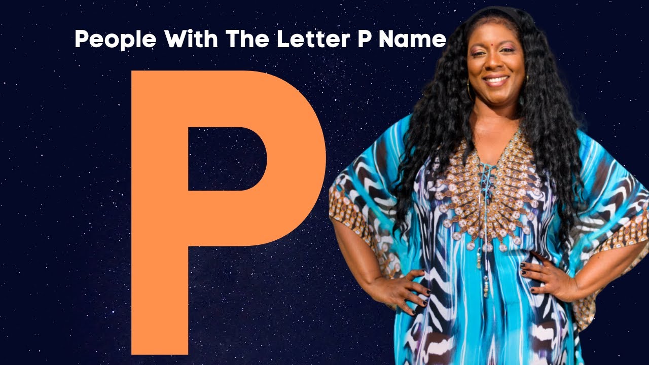 Meaning  Of The Letter P Name | NUMEROLOGY
