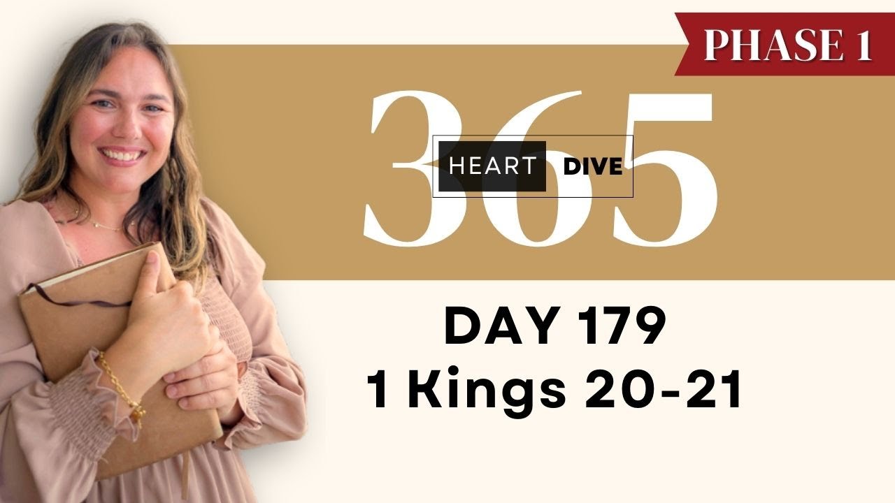Day 179 1 Kings 20-21 | Daily One Year Bible Study | Audio Bible with Commentary